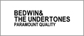 BEDWIN & THE UNDERTONES